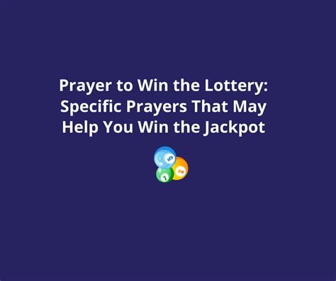 7 Best Miracle Prayers to Win the Lottery Jackpot.